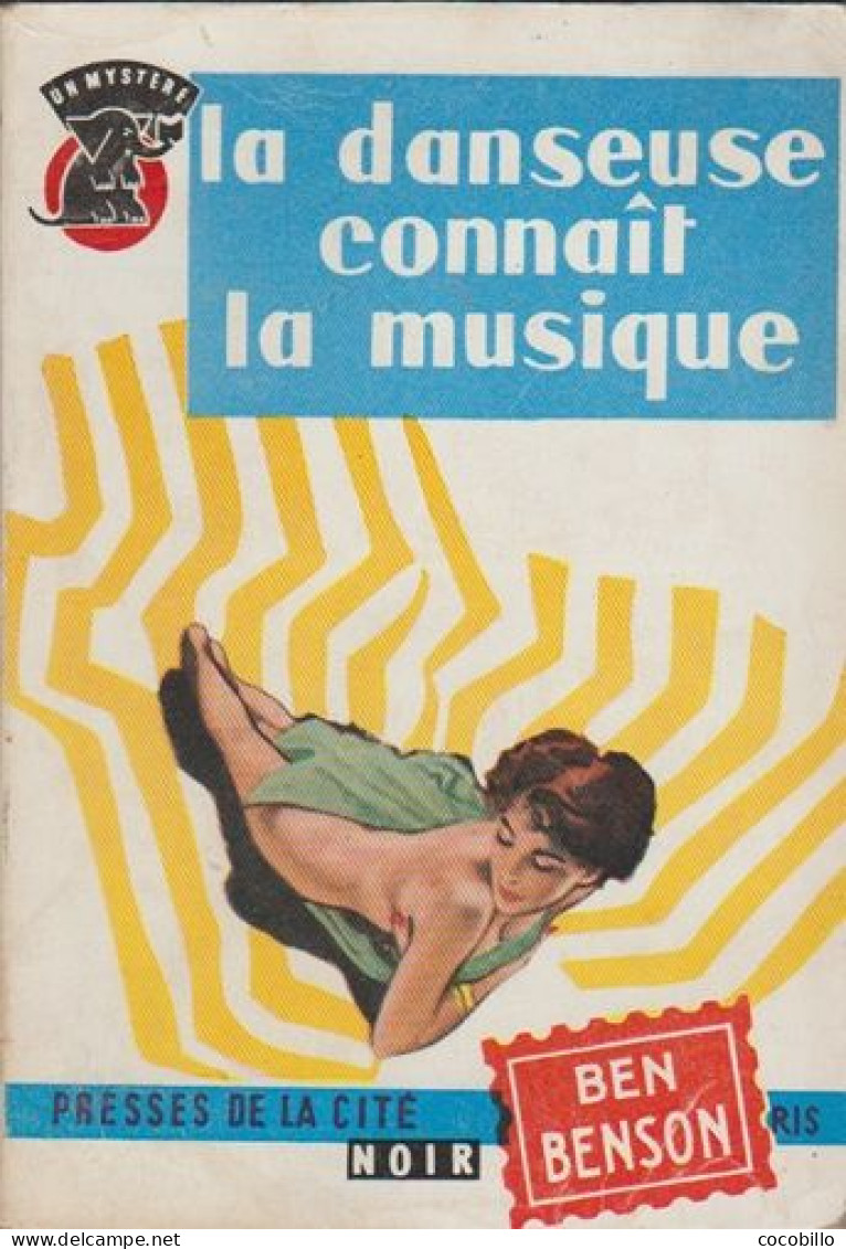 La Danseuse Connaît La Musique De Ben Benson - Presses De La Cité Noir - N° 487 - 1959 - Presses De La Cité