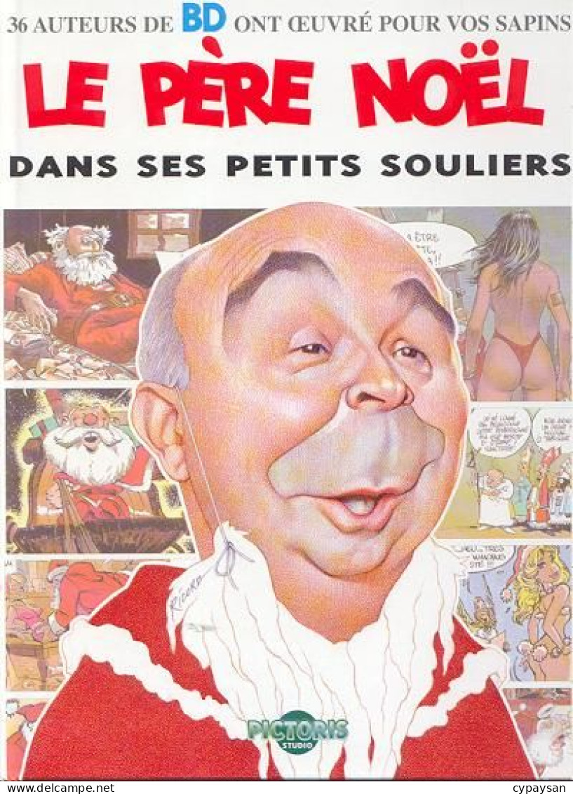 Le Père Noël Dans Ses Petits Souliers EO DEDICACE BE Pictoris Studio 101/1997 (BI2) - Widmungen