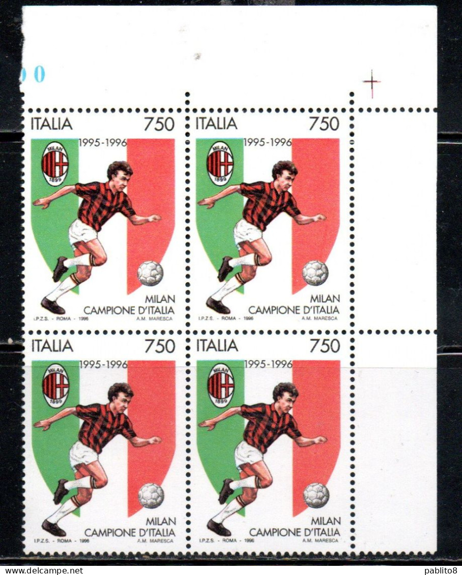 ITALIA REPUBBLICA ITALY REPUBLIC 1996 LO SCUDETTO AL MILAN CAMPIONE DI CALCIO QUARTINA ANGOLO DI FOGLIO BLOCK MNH - 1991-00: Mint/hinged