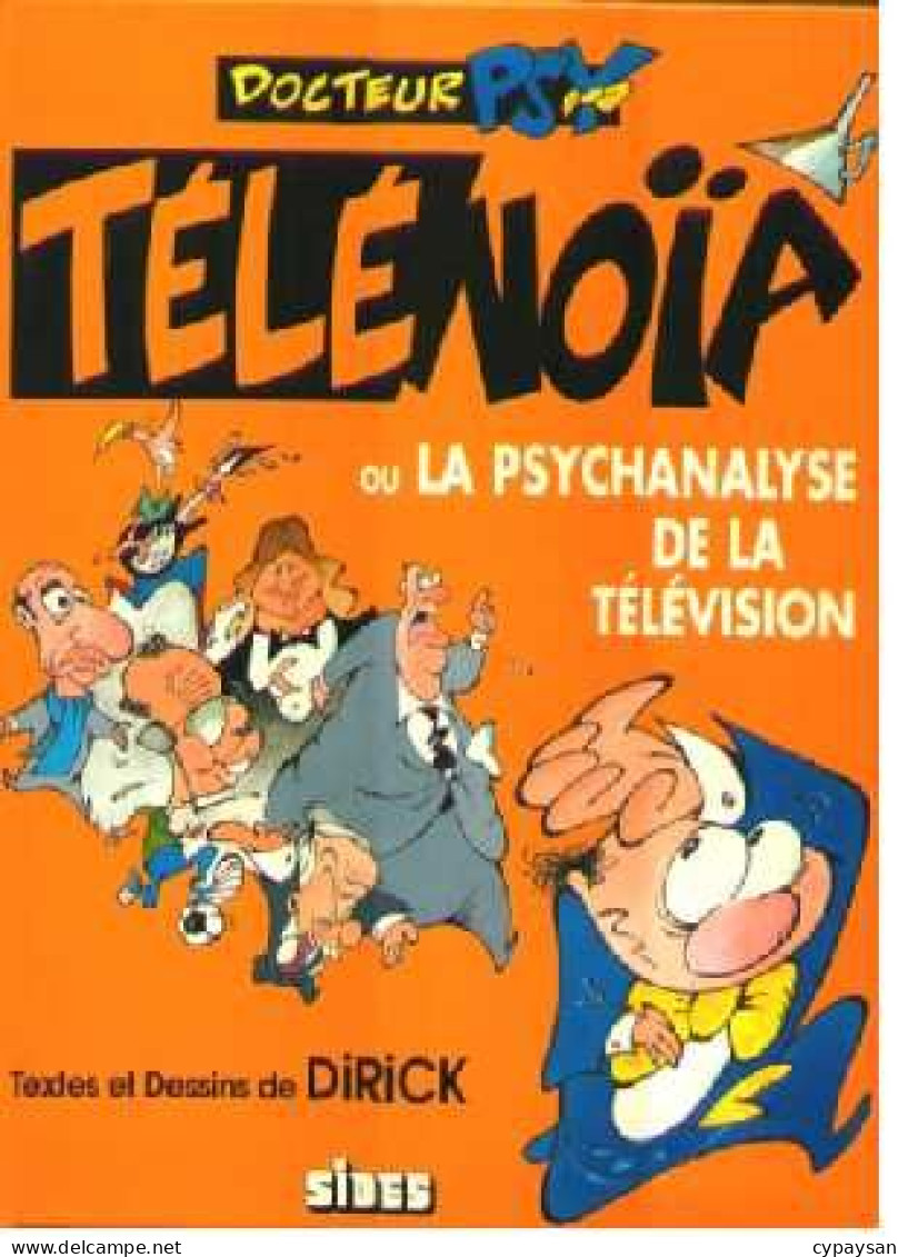 Docteur Psy 2 Télénoïa Ou La Psychanalyse De La Television RE DEDICACE BE Sides 01/1995 Dirick (BI2) - Dédicaces