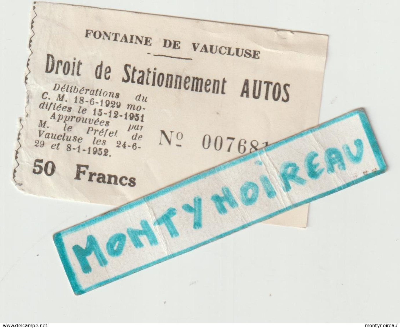VP : Ticket : Fontaine De  Vaucluse , Droit De Stationnement  Auto ,voiture - Tickets - Entradas
