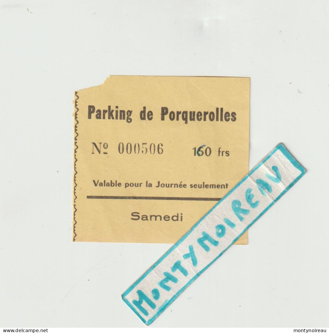 VP : Ticket : Var , Ile De  Porquerolles   Auto ,voiture - Tickets - Entradas