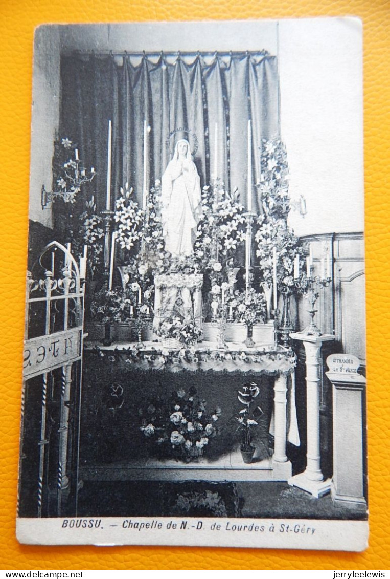 BOUSSU  -  Chapelle De N.-D. De Lourdes à St Géry - Boussu
