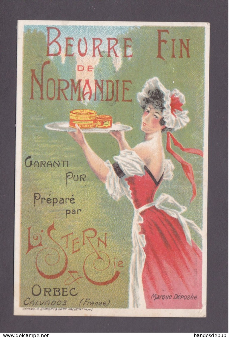 Rare Carte Publicitaire Beurre Fin De Normandie Stern & Cie Orbec ( Beurres Chromo Gombert Halluin Medaille Or Bruxelles - Orbec