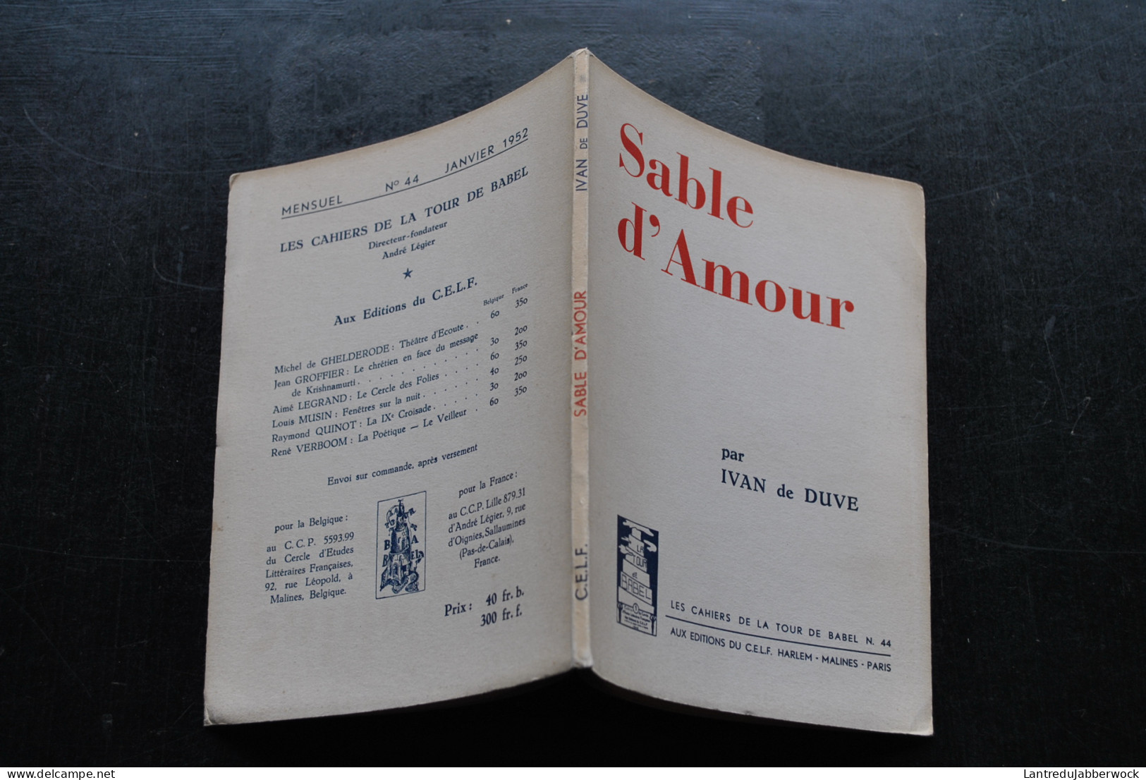 IVAN DE DUVE Sable D'amour Les Cahiers De La Tour De Babel N°44 1951 Tirage Numéroté 415/500 Limité Poète Belge - Sonstige & Ohne Zuordnung
