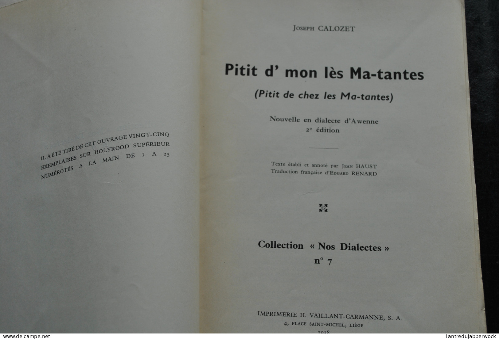 Joseph CALOZET Pitit D'mon Lès Ma-tantes Nouvelle En Dialecte D'Awenne 2è éd. Vaillant Carmannes 1938 Wallon Traduction - Belgique