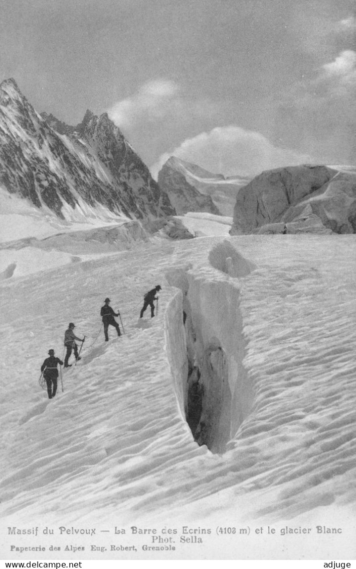 CPA  Alpinisme 1900_ Massif Du Pelvoux - La Barre Des Écrins Et Le Glacier Blanc _ Cordée_ Crevasse_Phot. Sella - Alpinisme