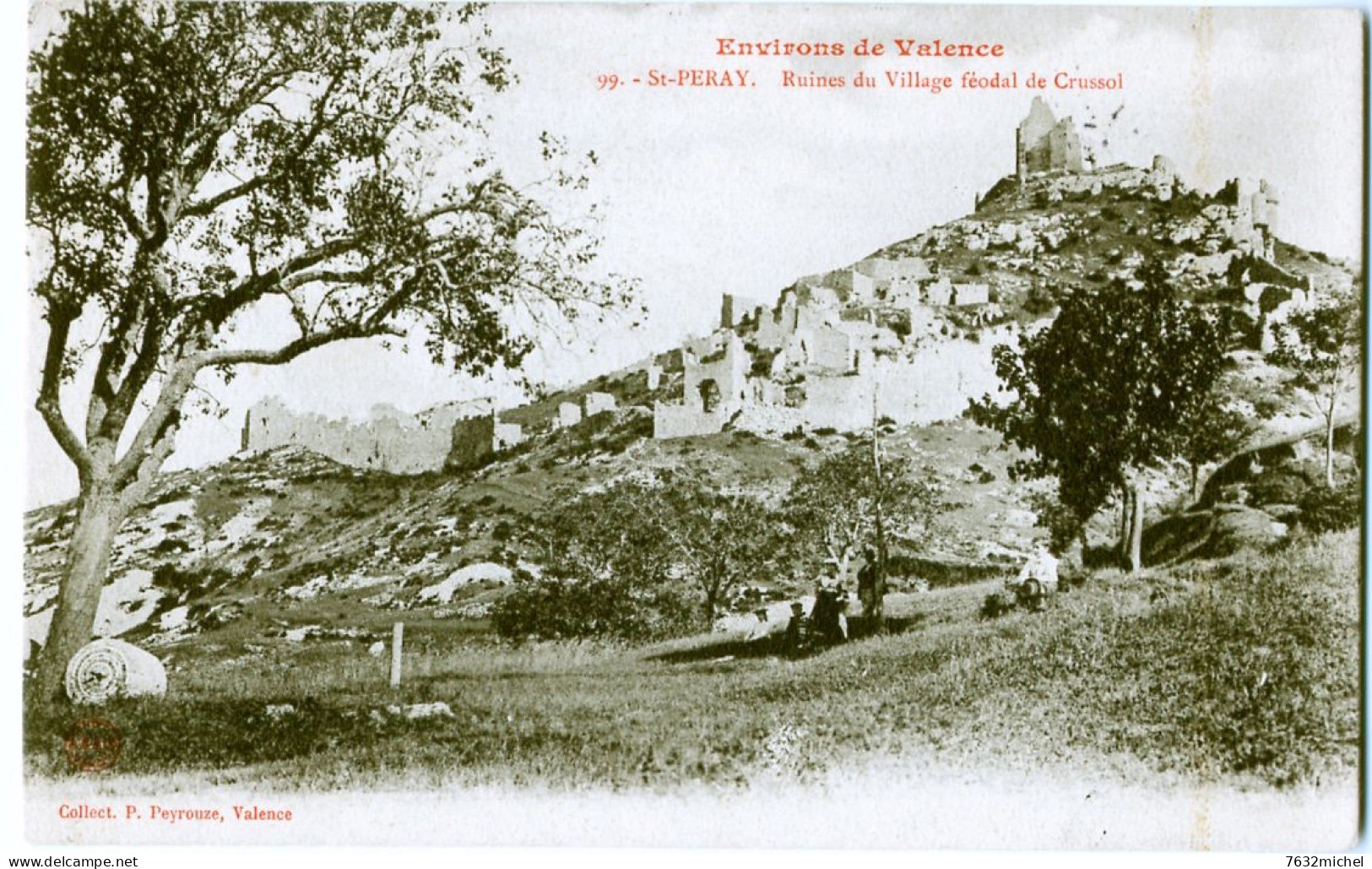 07 - SAINT PERAY - Ruines Du Village Féodal  De Crussol - Saint Péray