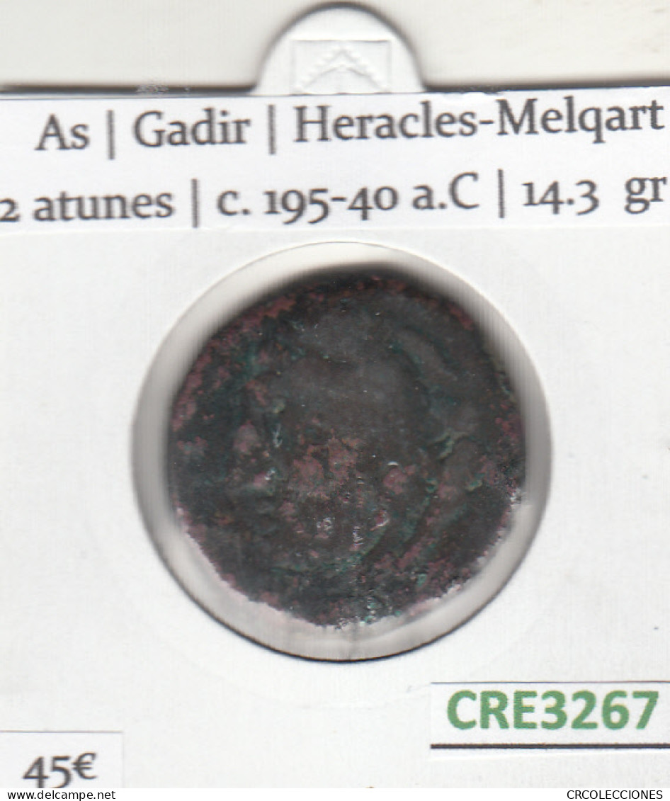 CRE3267 MONEDA IBERICA AS GADIR HERACLES-MELQART 2 ATUNES - Celtic