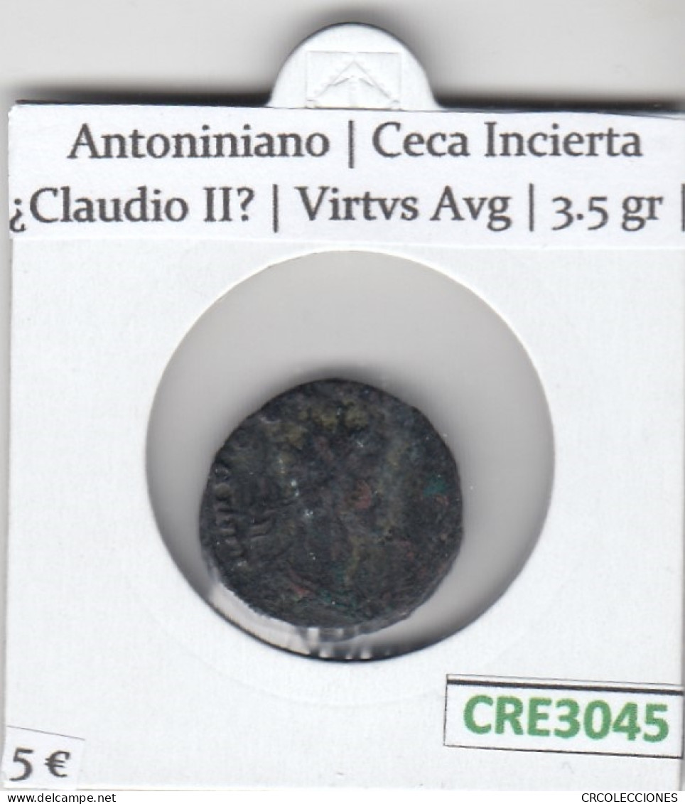 CRE3045 MONEDA ROMANA ANTONINIANO CECA INCIERTA ¿CLAUDIO II? VIRTVS - Other & Unclassified
