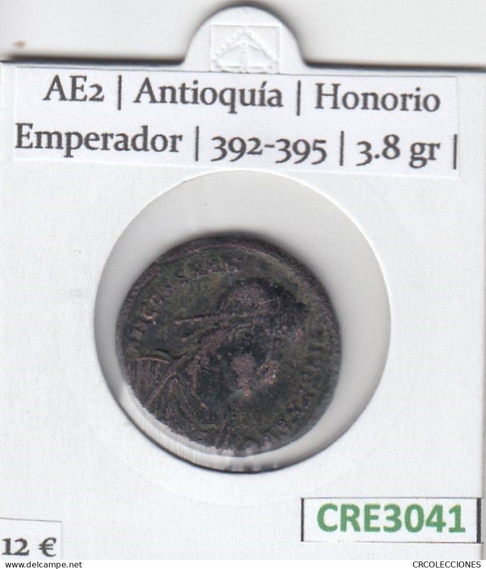 CRE3041 MONEDA ROMANA AE2 ANTIOQUIA HONORIO EMPERADOR 392-395 - Sonstige & Ohne Zuordnung