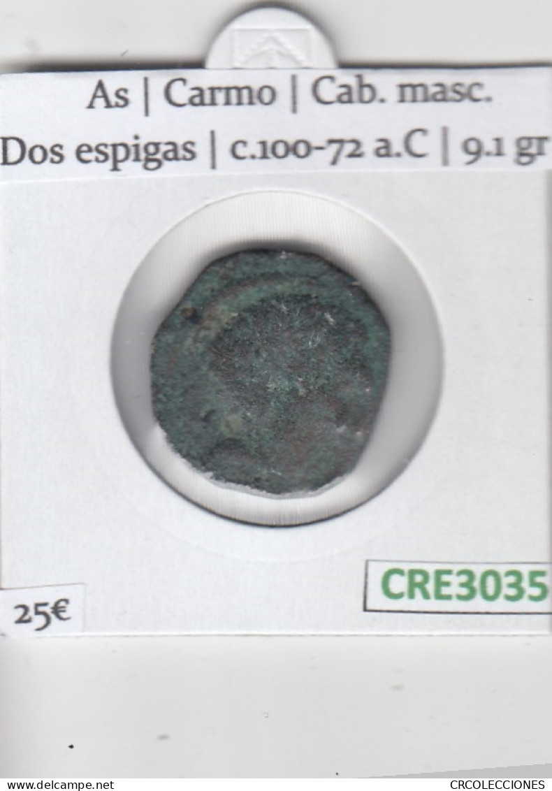 CRE3035 MONEDA IBERICA AS CARMO CAB. MASC. DOS ESPIGAS C.100-72 A.C - Keltische Münzen