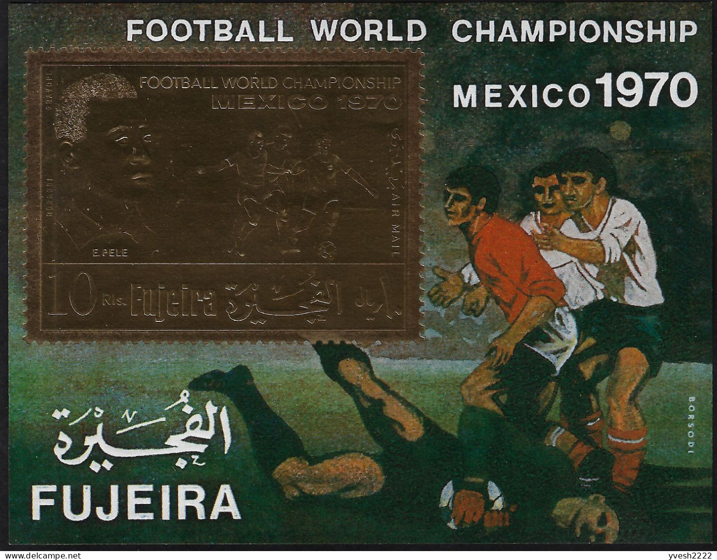 Fujeira 1970 Michel 601 + Bl. 37. Or, Coupe Du Monde De Football - Unused Stamps