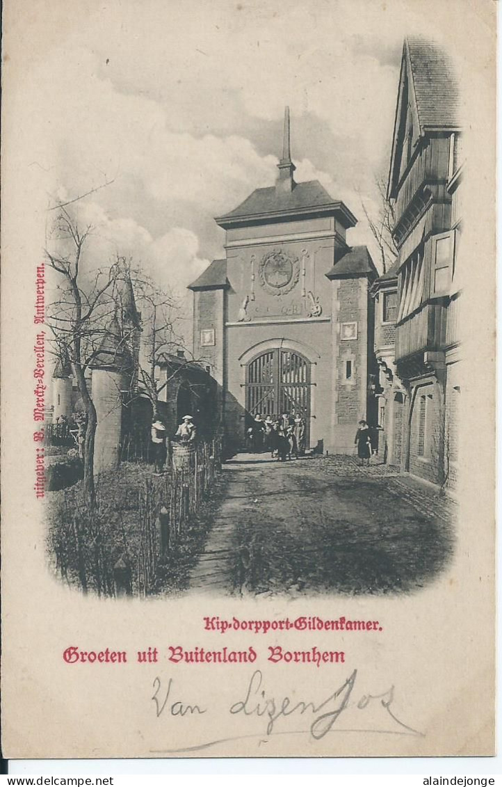 Bornem - Bornhem - Groeten Uit Buitenland Bornhem - Kip-dorpport-Gildenkamer - 1901 - Bornem