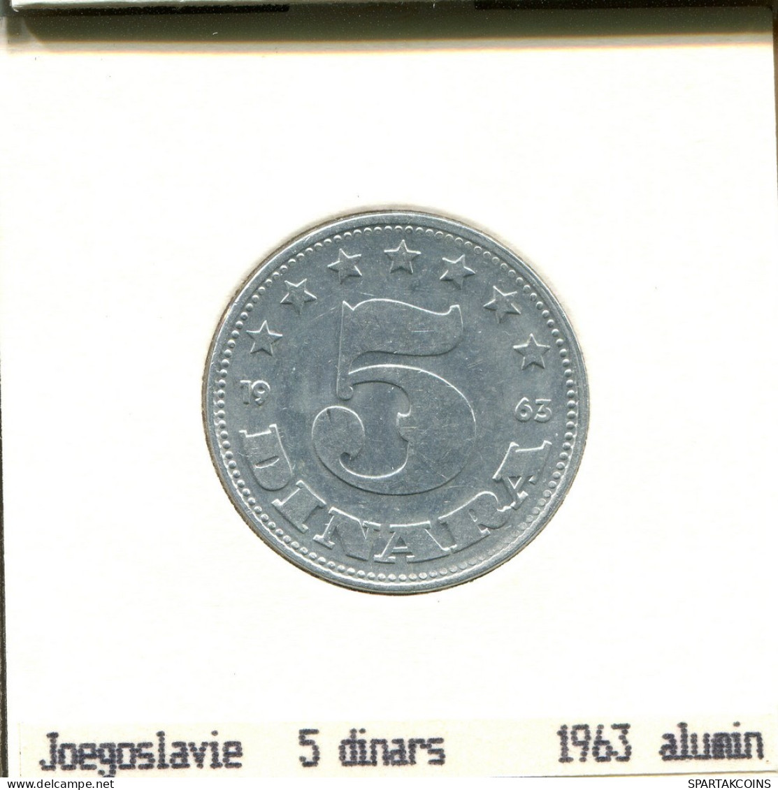 5 DINARA 1963 YOUGOSLAVIE YUGOSLAVIA Pièce #AS596.F.A - Yugoslavia