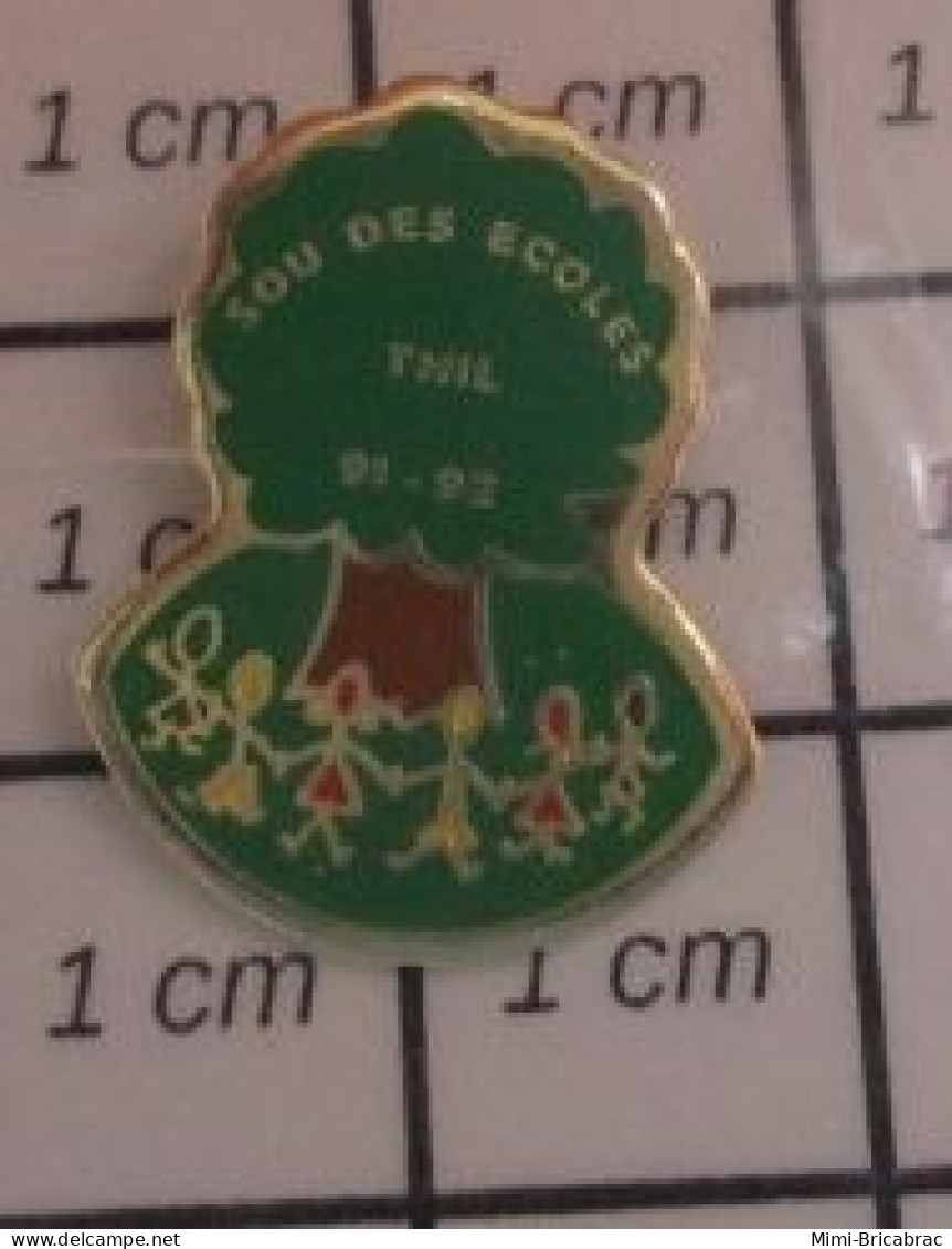 511B  Pin's Pins / Beau Et Rare / ADMINISTRATIONS / LE SOU DES ECOLES THIL ENFANTS RONDE ARBRE - Administración