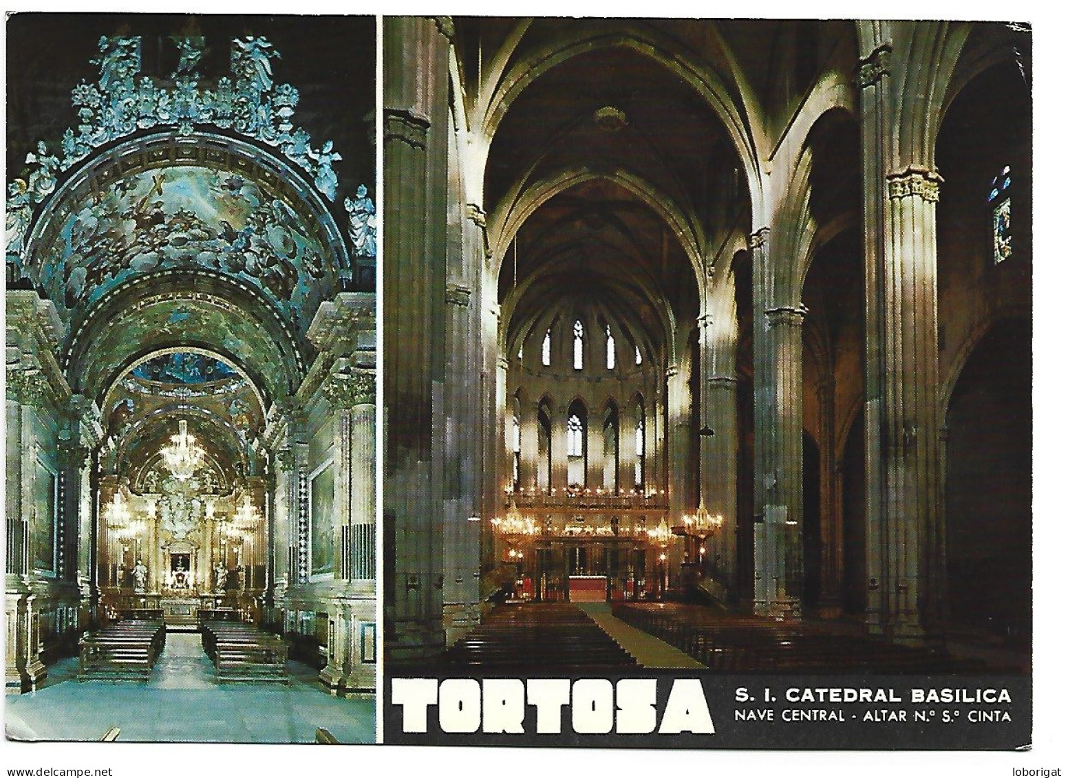 CATEDRAL, BASILICA.- NAVE CENTRAL - ALTAR NTRA. SRA. CINTA.-  TORTOSA - TARRAGONA.- ( CATALUNYA ) - Iglesias Y Catedrales