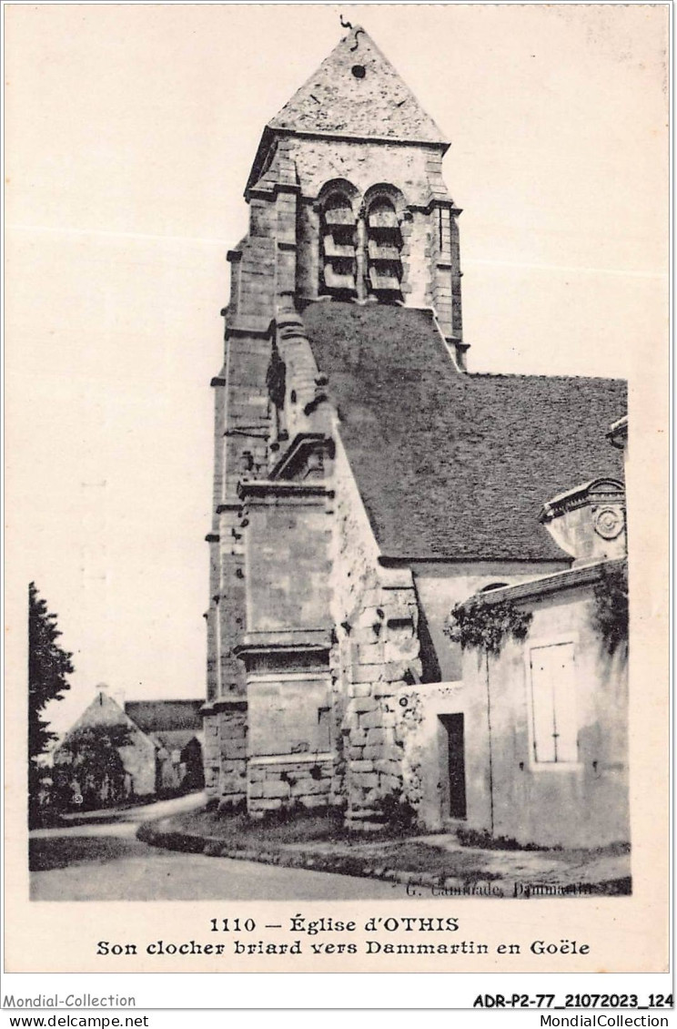 ADRP2-77-0156 - Eglise D'OTHIS - Son Clocher Briard Vers Dammartin En Goële - Othis