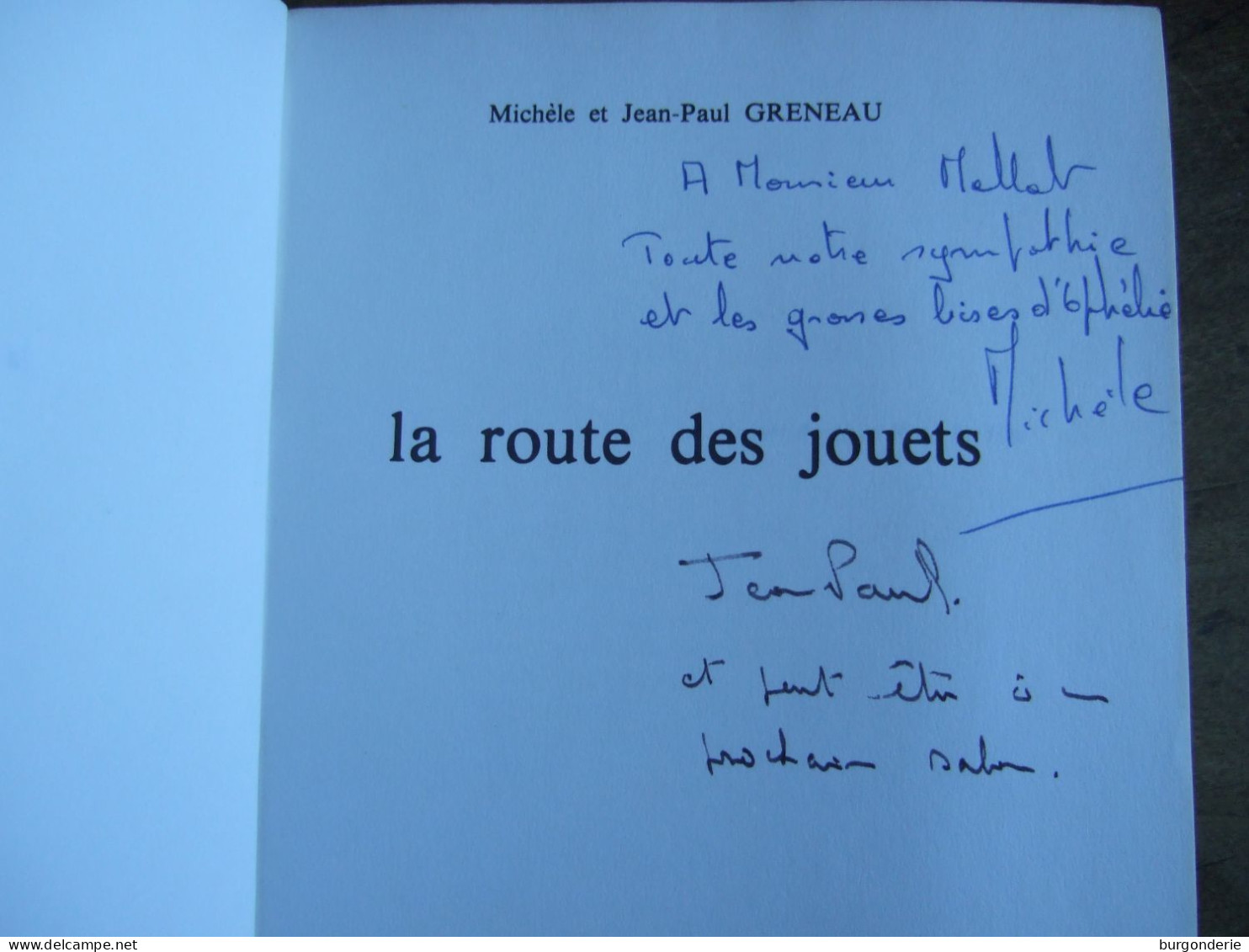 LA ROUTE DES JOUETS / MICHELE ET JEAN PAUL GRENEAU / ARTHAUD / 1982 / DEDICACE - Autographed