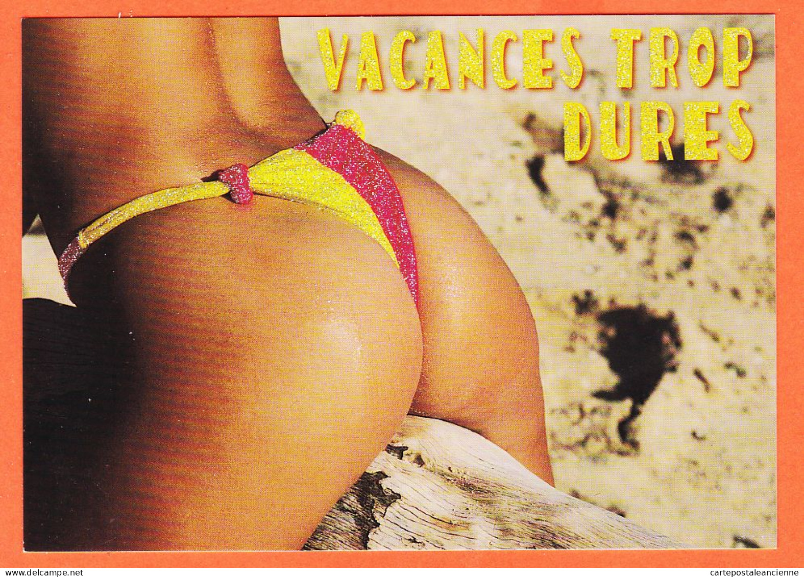 16481 / PIN-UPS Fesses String VACANCES TROP DURES Sexy Avec Scintillants Photo PHOTOTEQUE 2000s Editions AS COEUR - Pin-Ups