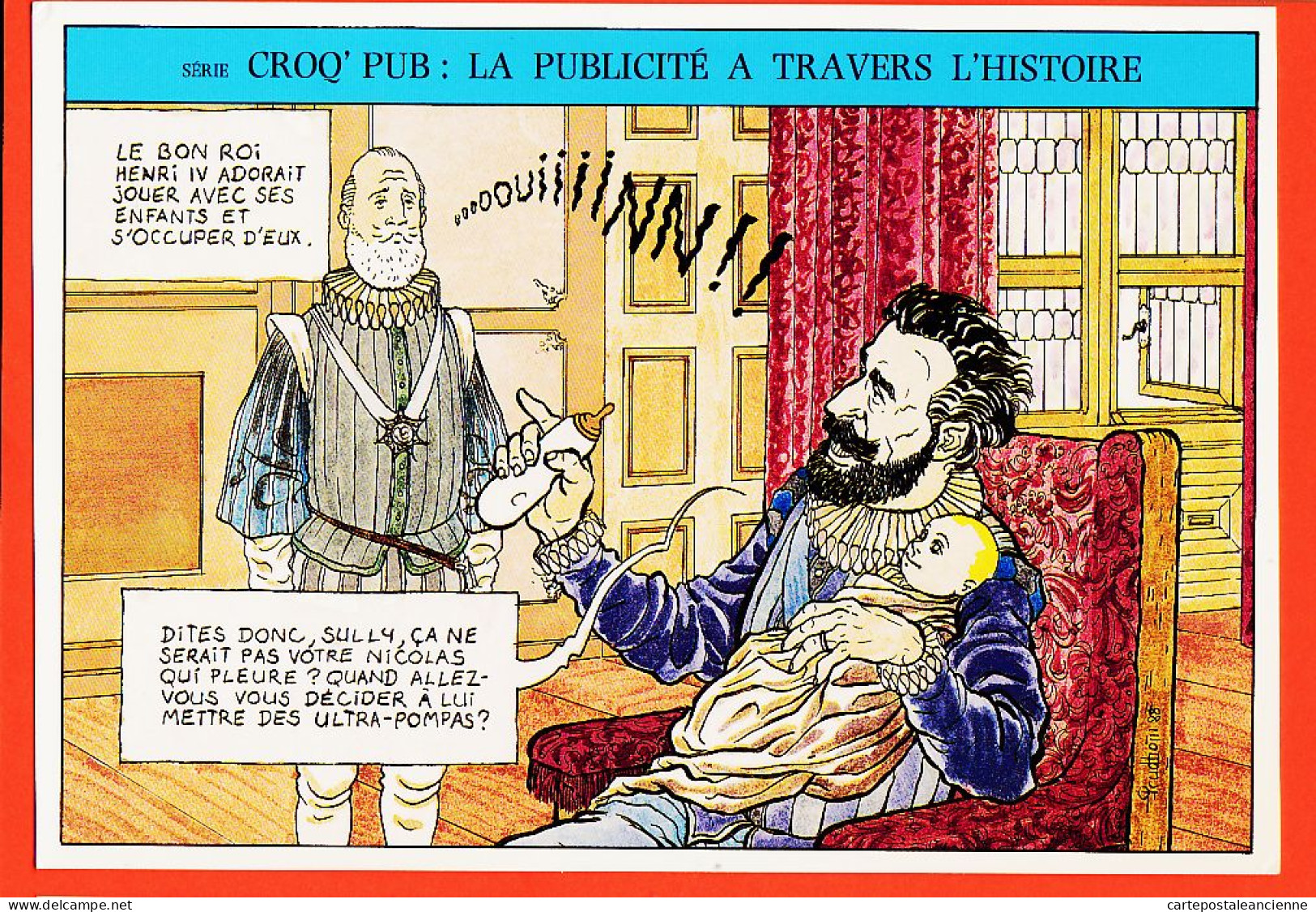 16413 / CROQ PUB Publicité à Travers L' Histoire HENRI IV Couches ULTRA-POMPAS Par David PRUDHOMME Angoulême 1985-86 - Comics