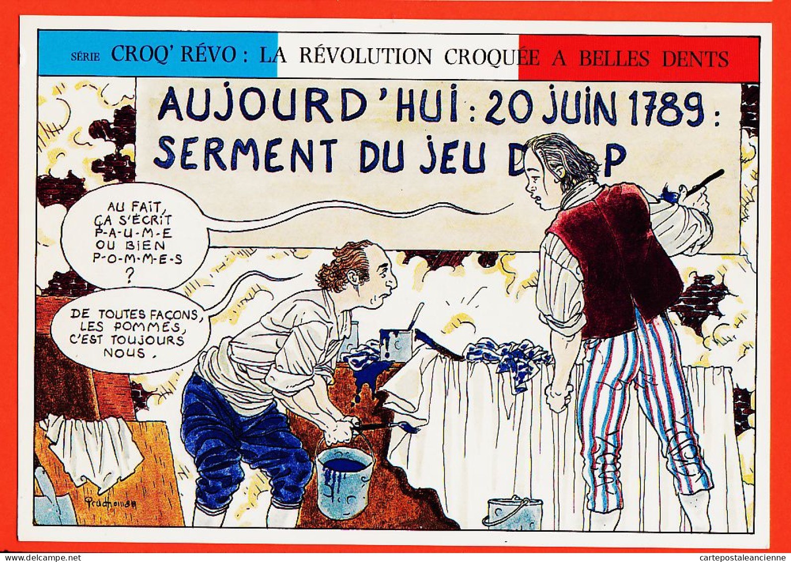 16412 / CROQ REVO La Révolution Croquée à Belle Dents 20 Juin 1789 Jeux De POMMES  PAUME David PRUDHOMME Angoulême 1985 - Fumetti