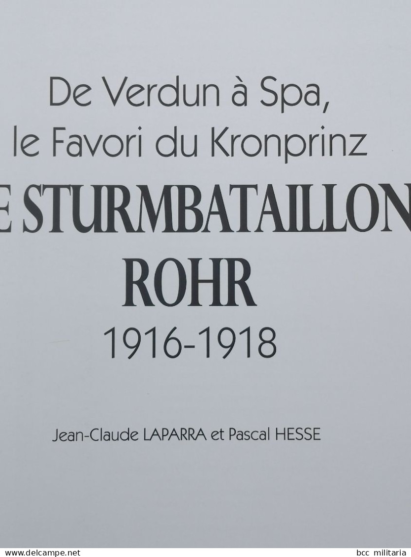 LE STURMBATAILLON ROHR 1916-1918 Histoire Et Collections 144 Pages 300 Photos Livre Neuf - 1914-18