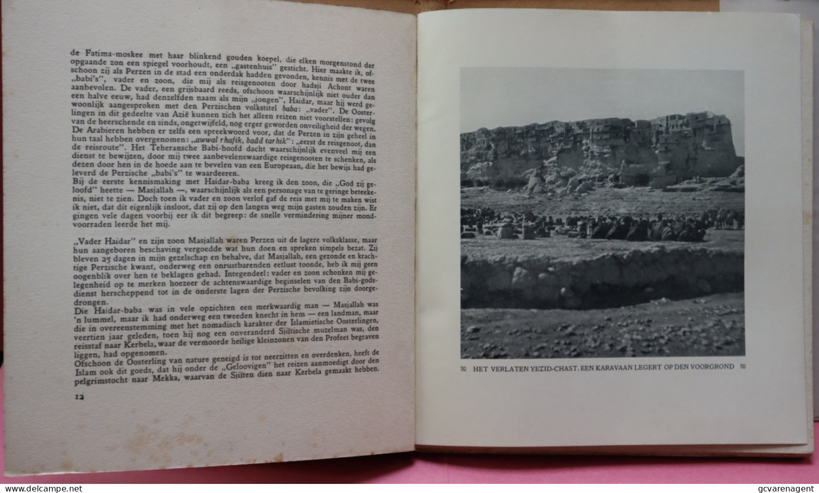 KARAVAANREIS DOOR ZUID PERZIË  1926 DOOR MAURITS WAGENVOORT   ZIE BESCHRIJF EN   AFBEELDINGEN - Histoire