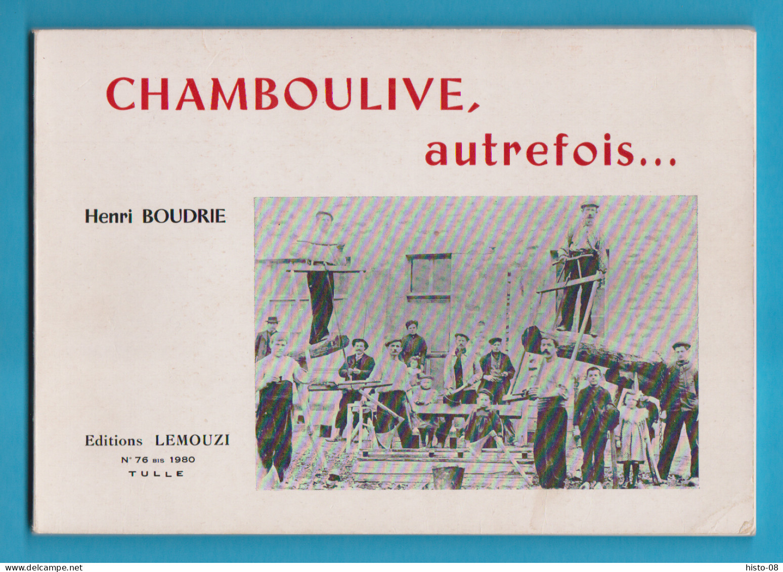 CORREZE  -  CHAMBOULIVE AUTREFOIS  ..  Henri BOUDRIE ..   1980 - Limousin