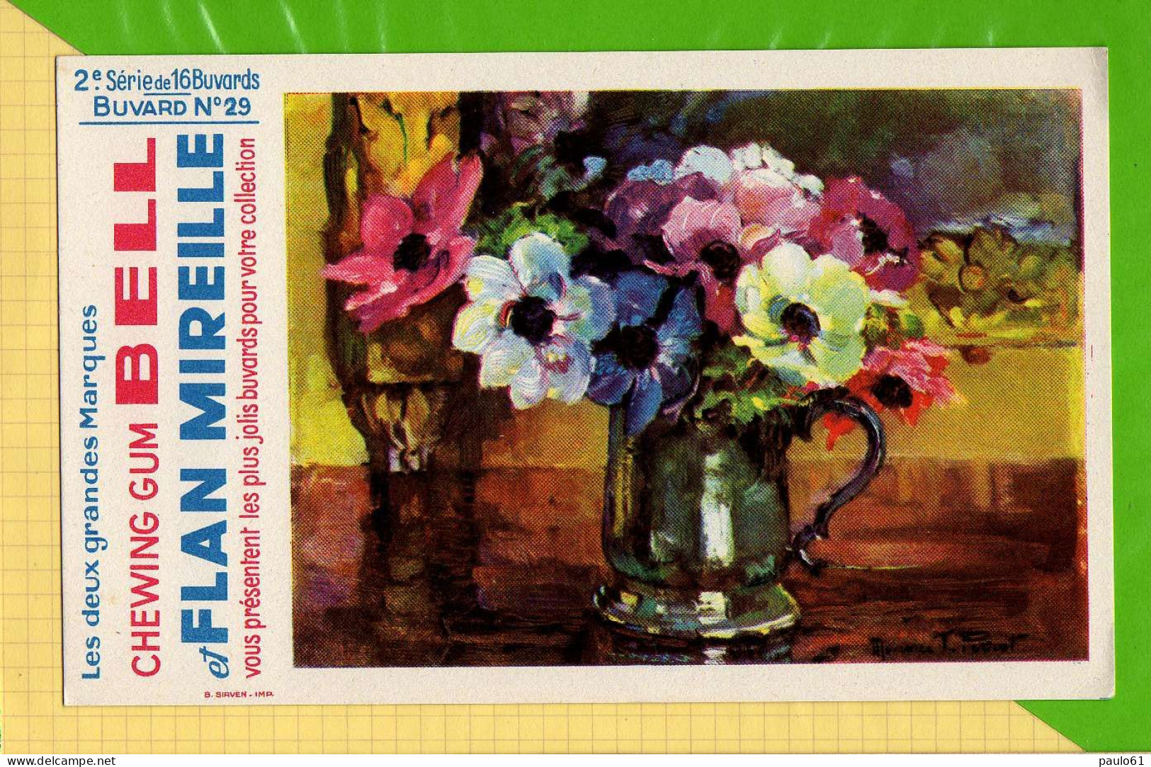 BUVARD&amp;Blotter Paper:  2 émé Serie N°29 Chewing Gum Et Flan Mireille  Bouquet De Fleurs - Koek & Snoep