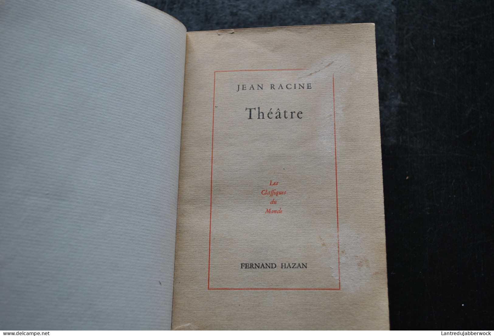 Jean RACINE Théâtre Hazan 1947 + Vie 1045 Pages Reliure Dos Cuir Tragédies Esther Andromaque Bérénice Mithridate Bajazet - French Authors