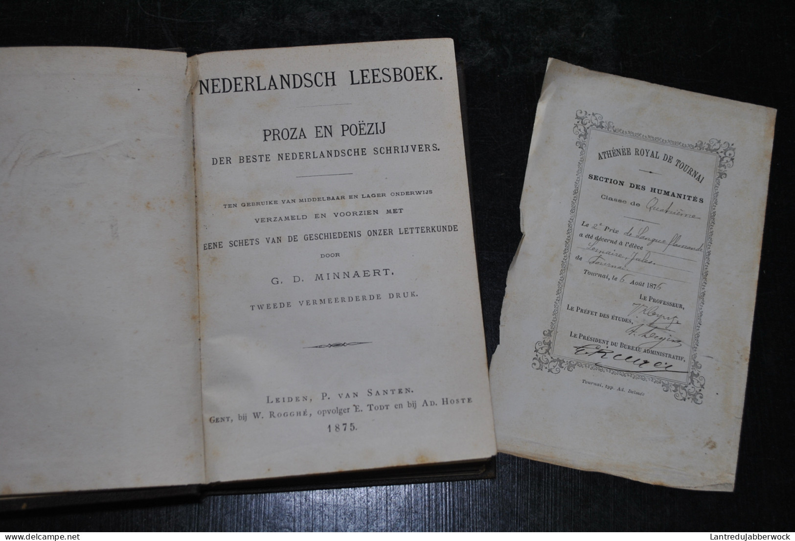 MINNAERT Nederlandsch Leesboek Proza En Poëzij Der Beste Nederlandsche Schrijvers Leiden Van Santen Gent Rogghe 1875 - Non Classés