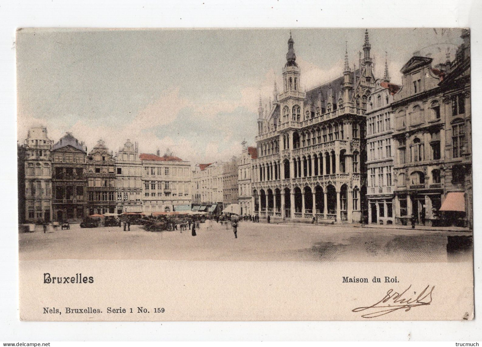 NELS Série 1 N° 159 - BRUXELLES - Maison Du Roi  *colorisée* - Sets And Collections