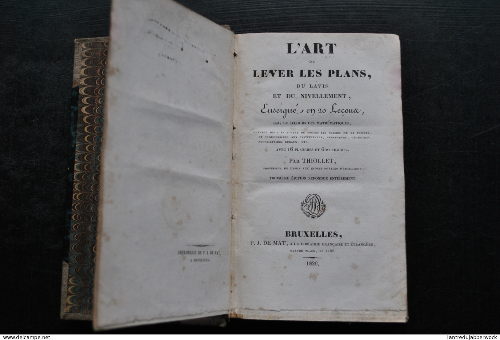 THIOLLET L'art De Lever Des Plans Du Lavis Et Du Nivellement Enseigné En 20 Leçons Sans Le Secours De Mathématiques 1826 - 1801-1900