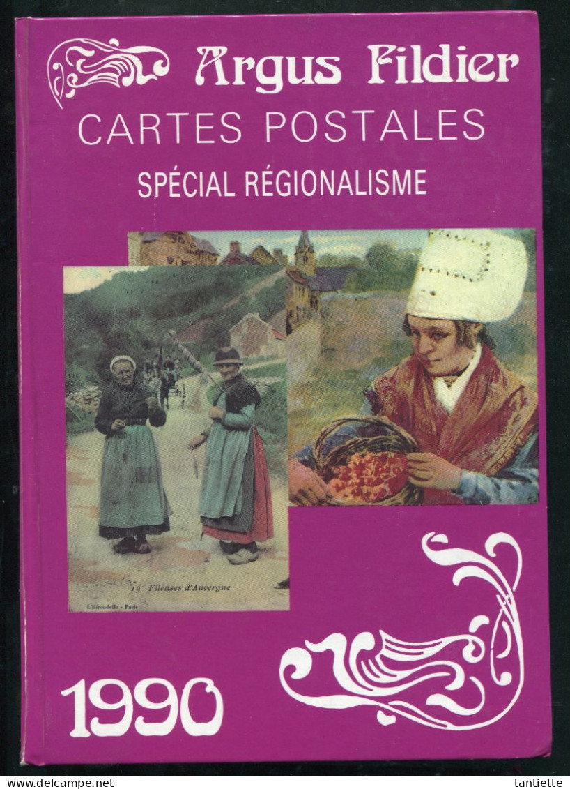 Argus Fildier 1990 : Catalogue De Cote Des Cartes Postales Anciennes De Collection. - Bücher & Kataloge