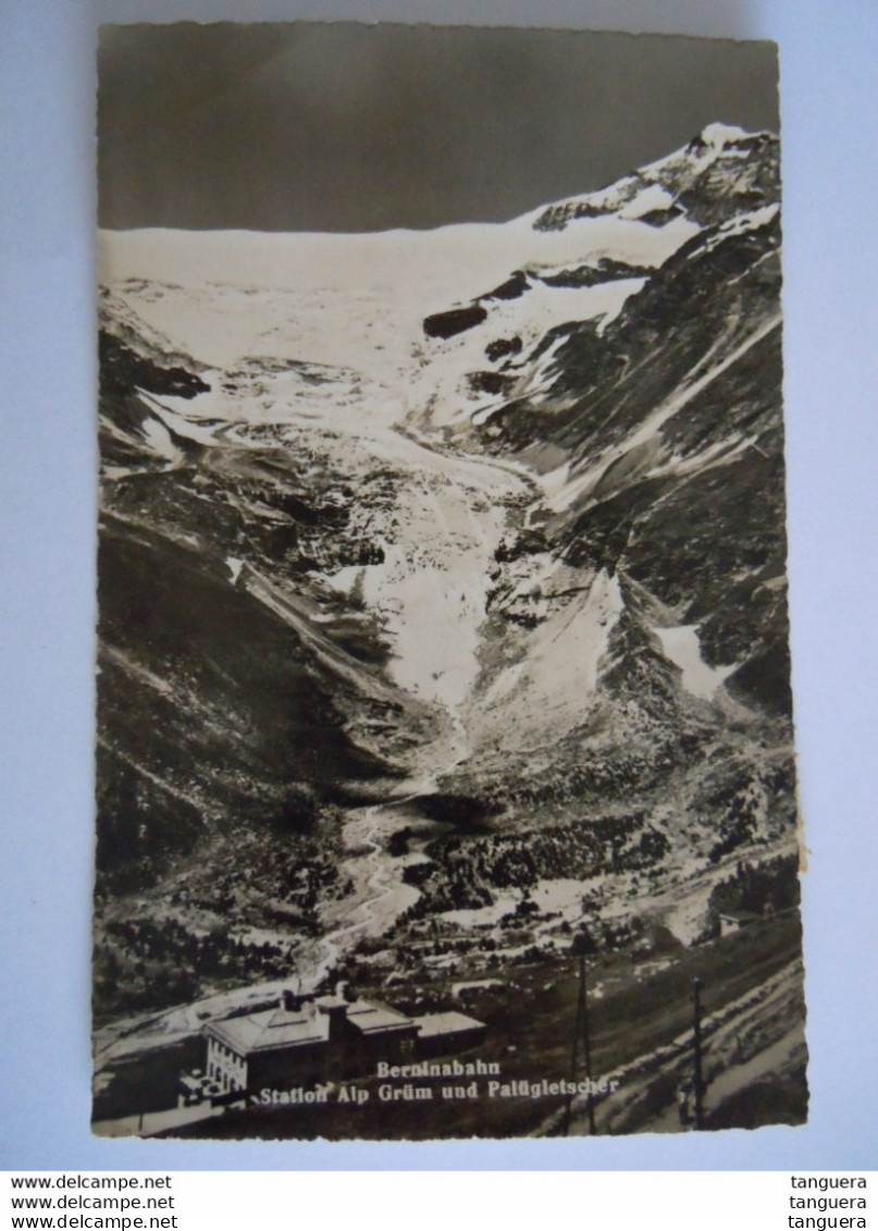 Suisse Berninabahn Station Alp Grüm Und Palügletscher Circulée 1949 Timbres UPU - Poschiavo