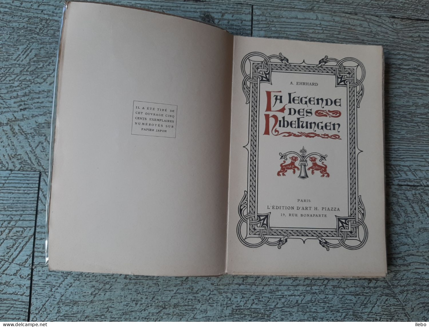La Légende Des Nibelungen Ehrhard édition Piazza 1929 - Autres & Non Classés
