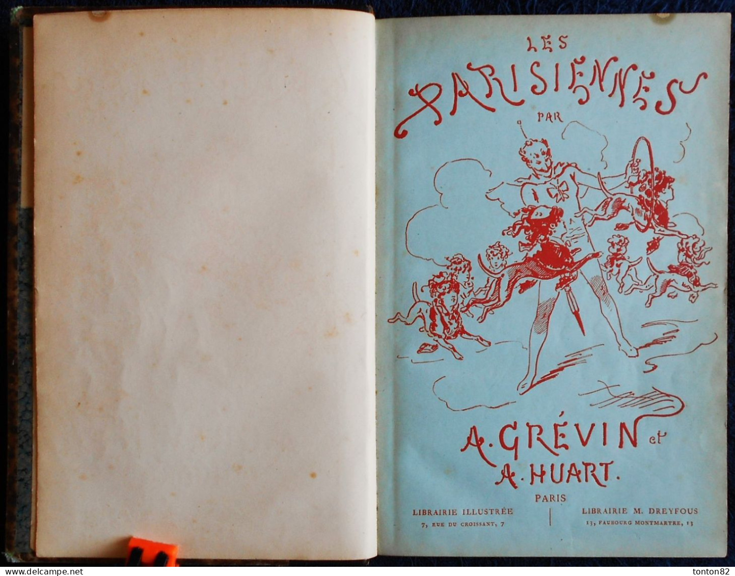 A. Grévin Et A. Huart - LES PARISIENNES - Librairie Illustrée / Librairie M. Dreyfous - ( 1890 ) . - 1801-1900