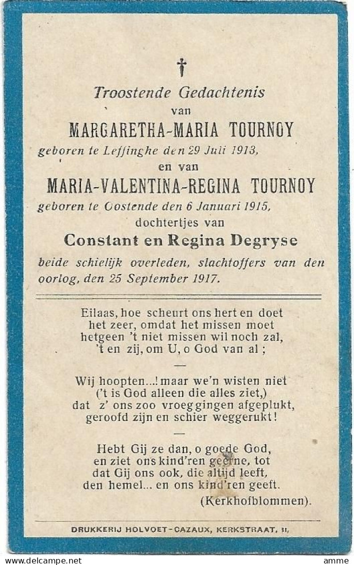 Oorlogsslachtoffers *  Tournoy Margaretha ° Leffinge 1913 En Maria ° Oostende 1915 ( Constant & Degryse Regina) + 1917 - Religion & Esotérisme