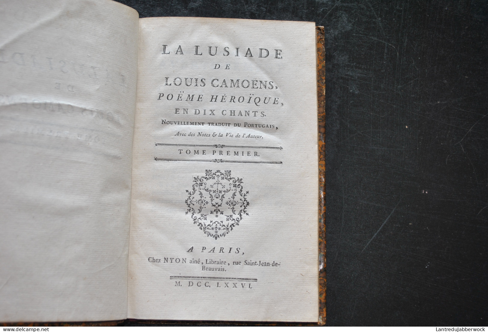La Lusiade De Louis Camoens Poeme Heroique En Dix Chants Avec Des Notes Et La Vie De L Auteur Nyon 1776 Poésie Portugais - 1701-1800