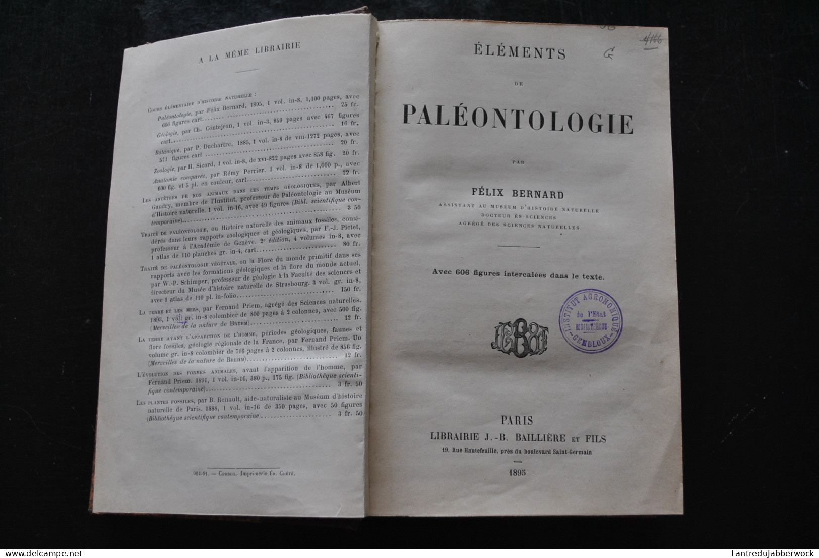 Félix BERNARD Eléments De Paléontologie Librairie Baillière Et Fils 1895 - 606 Figures Archéologie Fossiles Préhistoire  - Archéologie