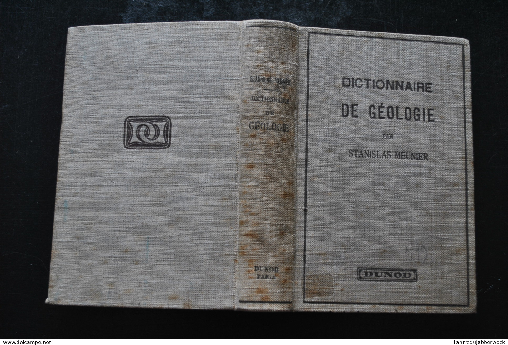 Stanislas MEUNIER Dictionnaire De Géologie Dunod 1935 Fossiles Archéologie Paléontologie Préhistoire  - Archäologie