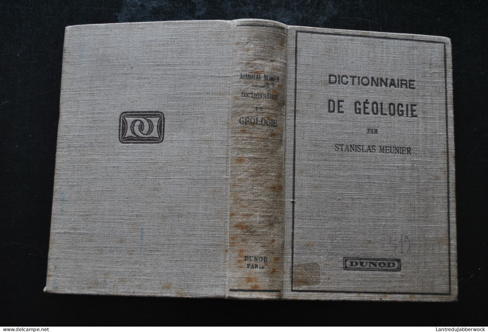 Stanislas MEUNIER Dictionnaire De Géologie Dunod 1935 Fossiles Archéologie Paléontologie Préhistoire  - Archeologie