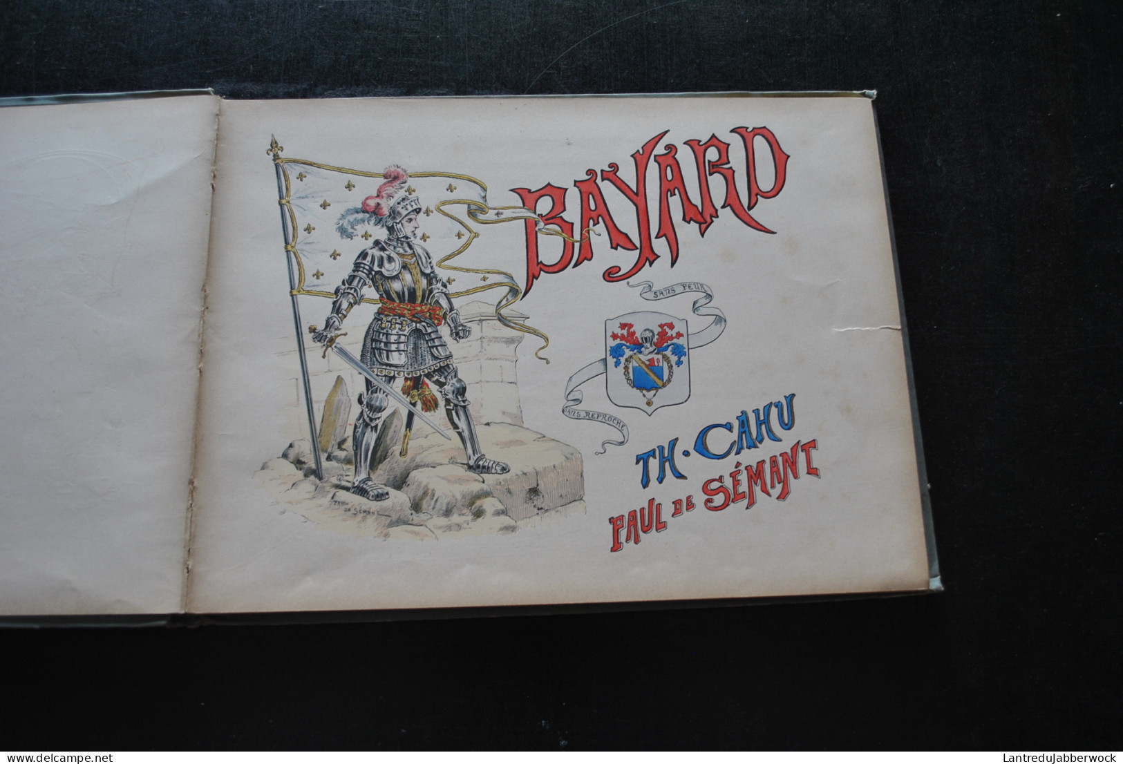 Théodore CAHU Histoire du Chevalier BAYARD racontée à mes enfants Illustrations Paul DE SEMANT Les héros de France RARE