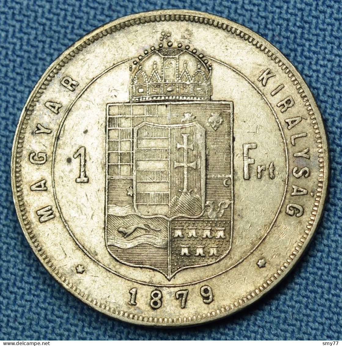 Hungary / Ungarn • 1 Forint 1879 • Very High Grade • Franz Joseph I • Silver 900‰ • Magyar • [24-408] - Hongrie