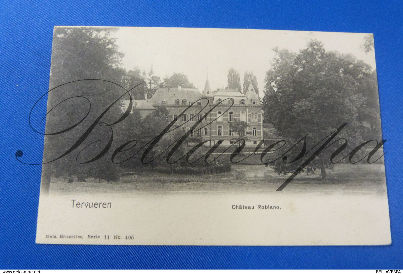 Tervuren Kasteel Roblano Nels Serie 11, N° 405 /1912 - Tervuren
