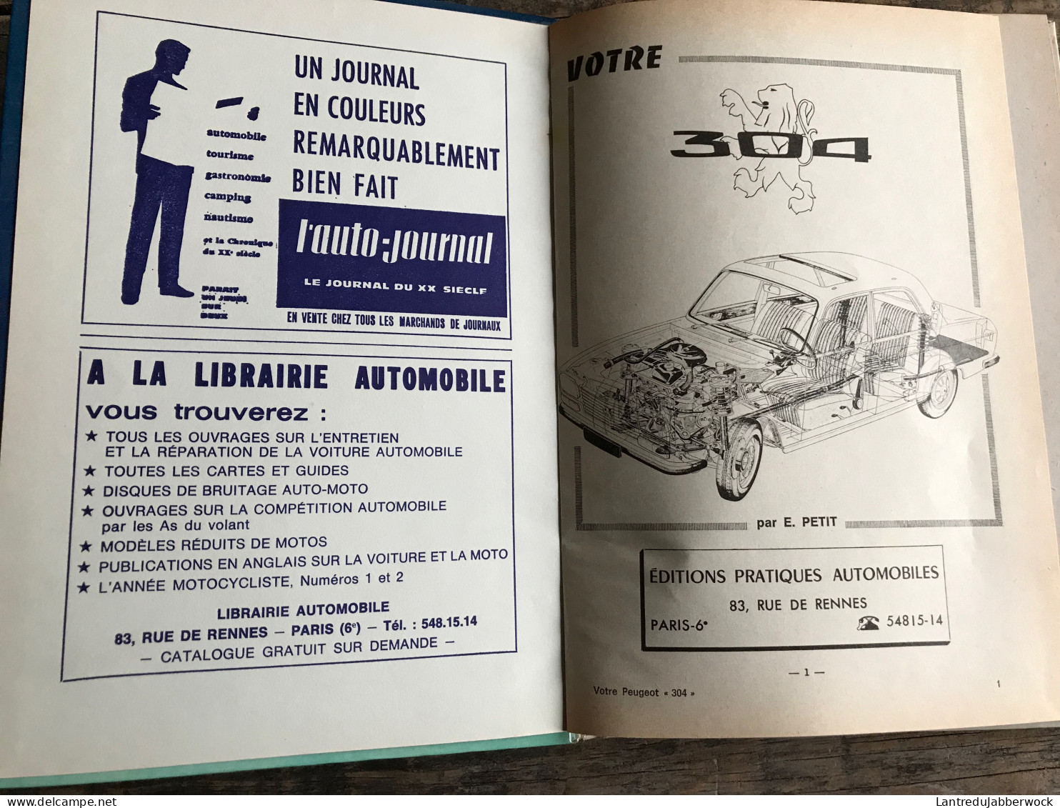 PETIT Le Seul Guide Technique & Pratique Complet VOTRE PEUGEOT 304 Collection EPA - Vues éclatées Plan De Graissage 1971 - Auto