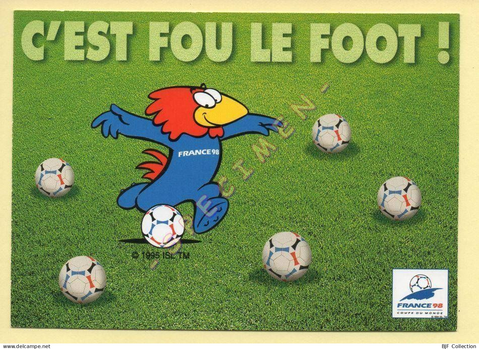 FRANCE 98 – Carte Collector N° 5/18 – FOOTIX – C'est Fou Le Foot ! Coupe Du Monde (voir Scan Recto/verso) - Soccer