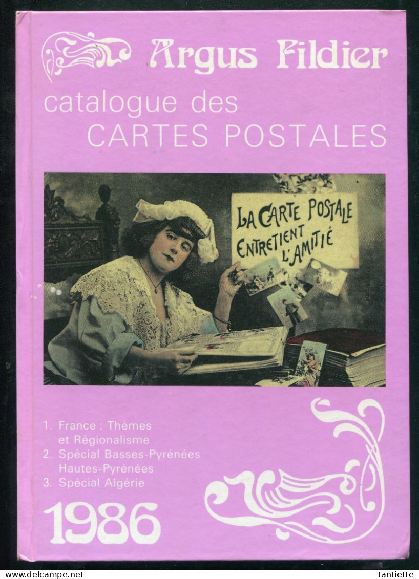 Argus Fildier 1986 : Catalogue De Cote Des Cartes Postales Anciennes De Collection. - Libri & Cataloghi