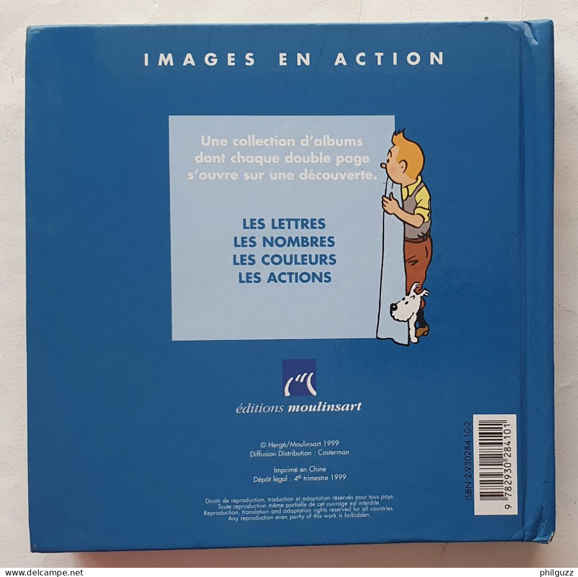 Images En Action LIVRE ALBUM TINTIN MOULINSART 1999 JE DECOUVRE LES LETTRES - Hergé